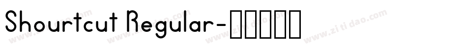 Shourtcut Regular字体转换